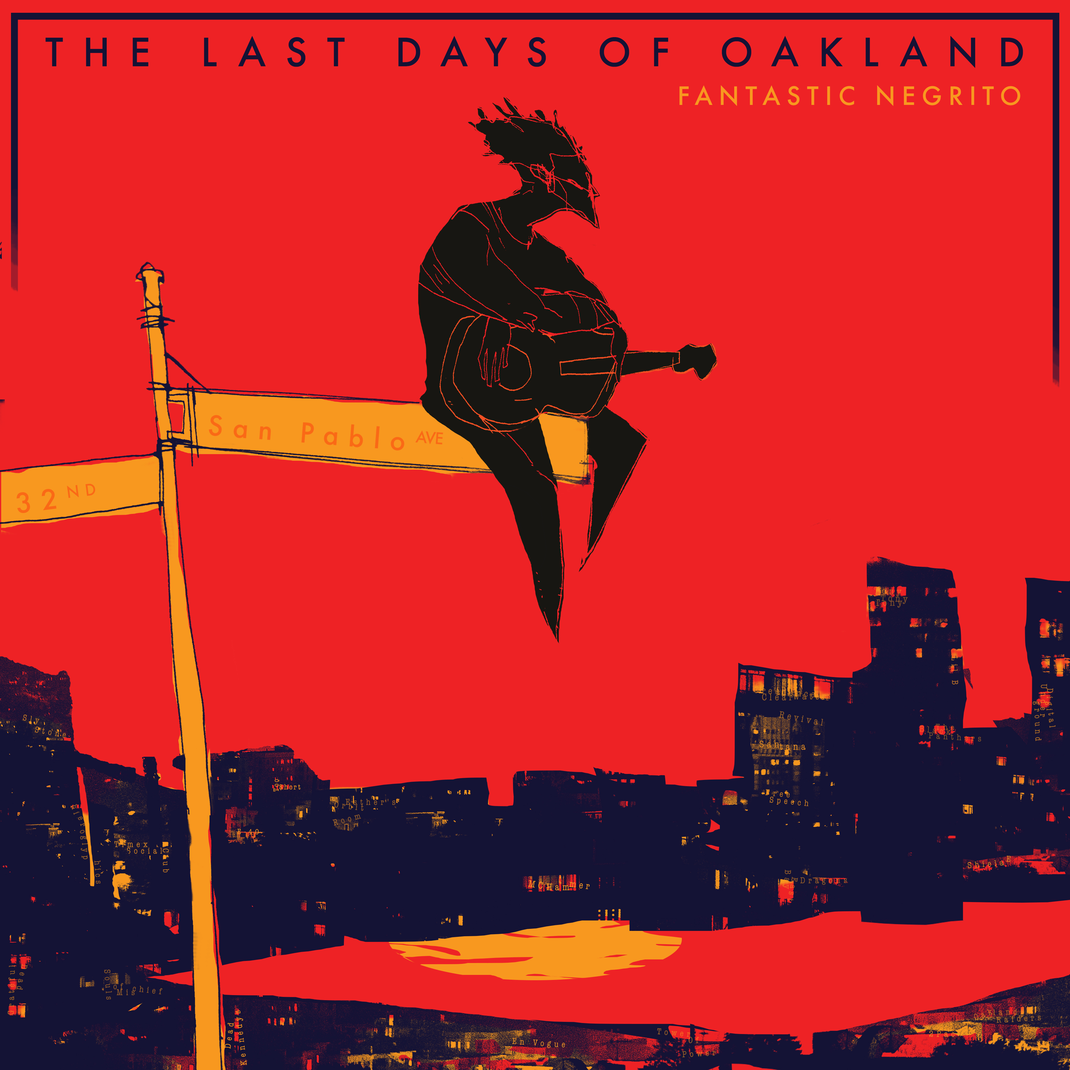 'The Last Days of Oakland' — Fantastic Negrito